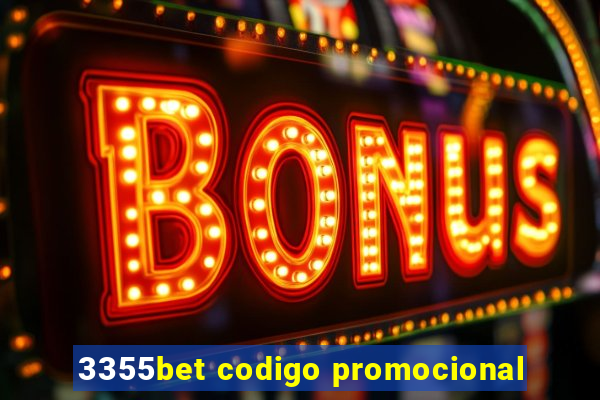 3355bet codigo promocional